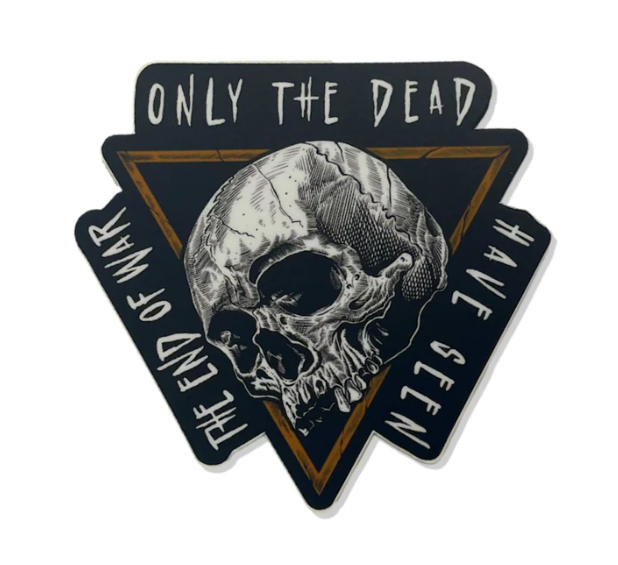 Savage Tacticians Only The Dead Sticker